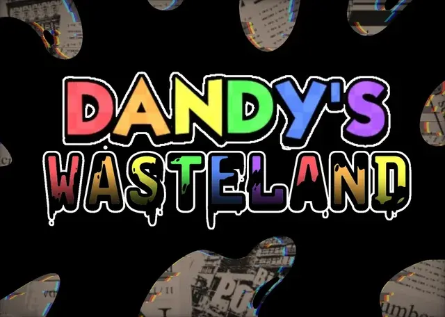 Dandy’s Wasteland
